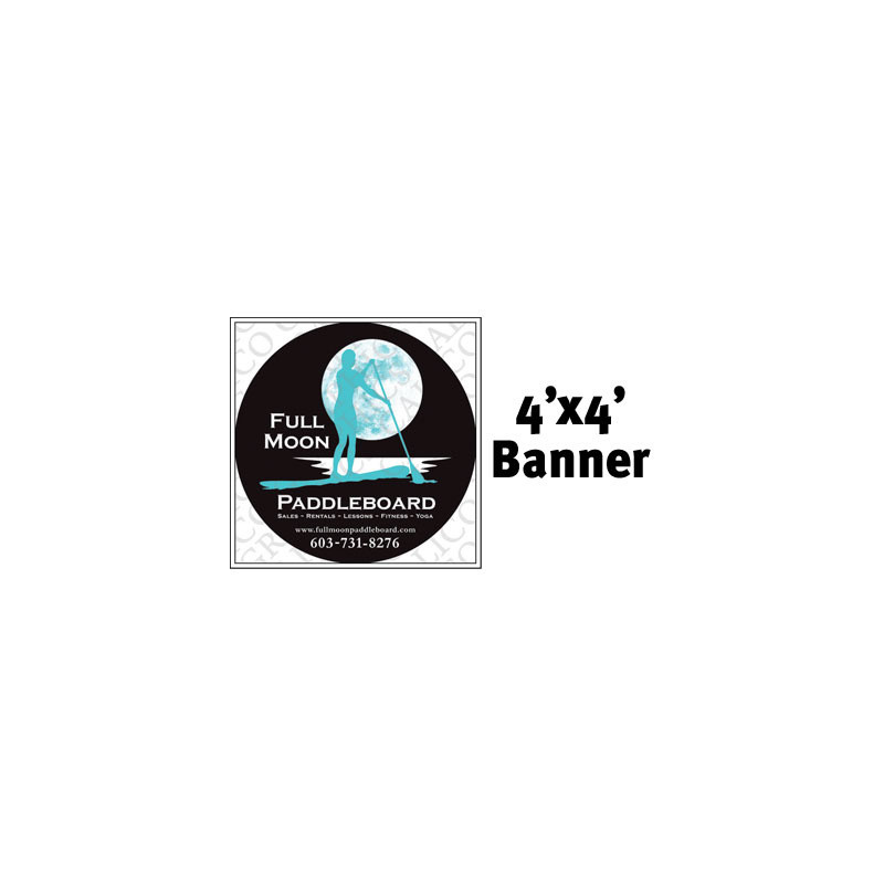 Custom Full Color Banner 4'x4'- 13 oz. Vinyl with grommets