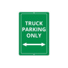 Truck Parking Only Signs (1' x 1ft) SQFT